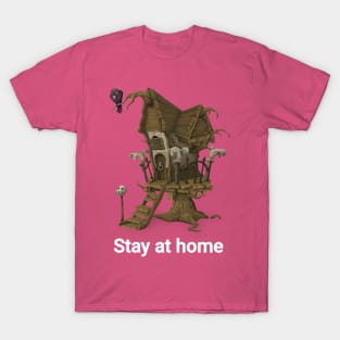 Stay at home T-Shirt